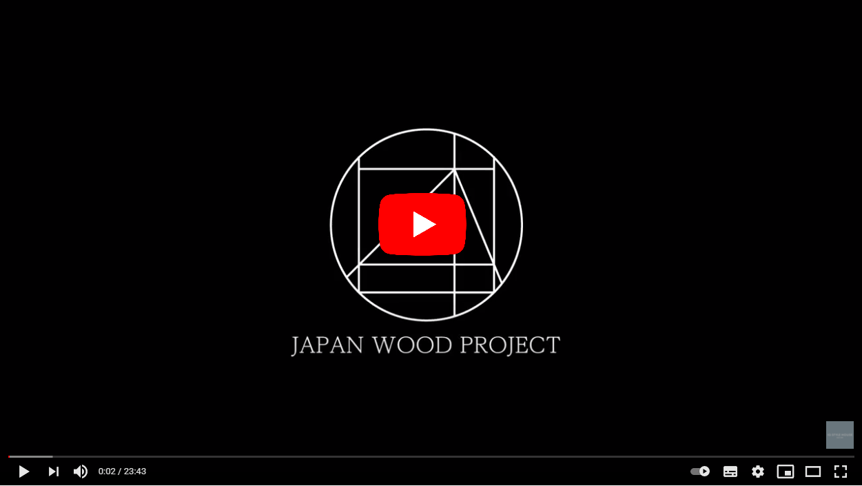 JAPAN WOOD PROJECT紹介動画